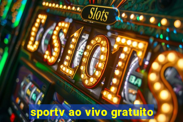 sportv ao vivo gratuito